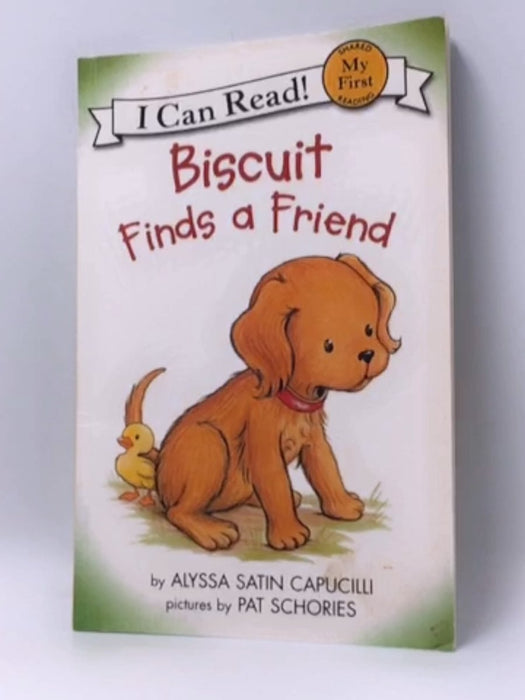 Biscuit Finds a Friend - Alyssa Satin Capucilli; 