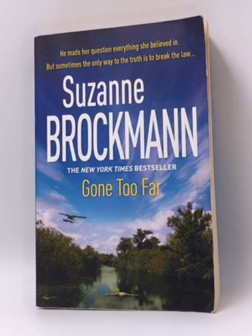 Gone Too Far - Suzanne Brockmann; 
