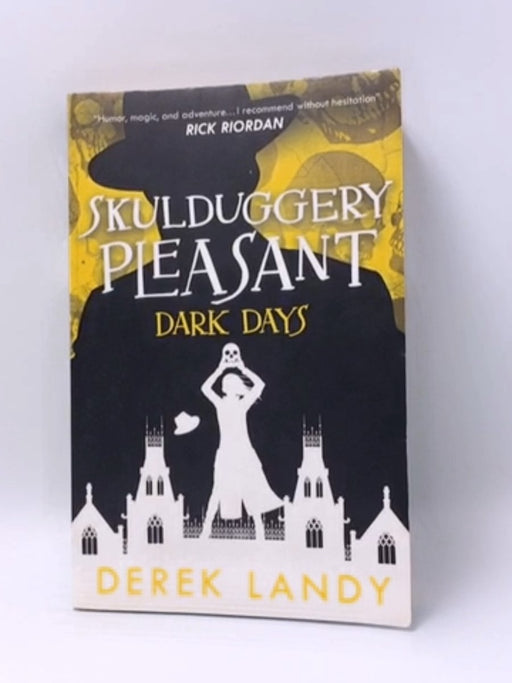 Dark Days (Skulduggery Pleasant, Book 4) - Derek Landy; 