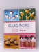 Cake Pops Kit: New Projects and Old Favorites! - Bakerella; Angie Dudley; 