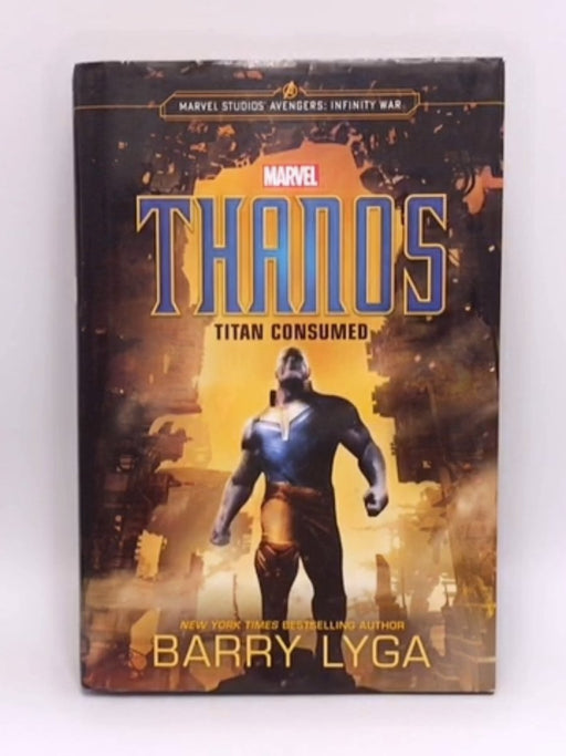 MARVEL's Avengers: Infinity War: Thanos - Barry Lyga; 