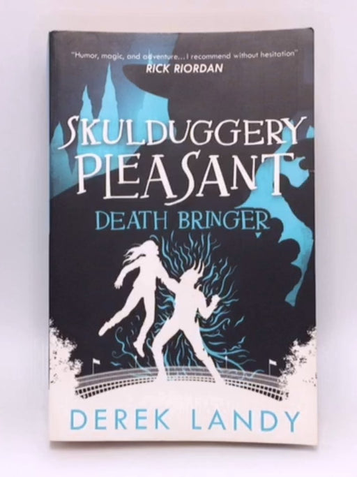 Death Bringer (Skulduggery Pleasant, Book 6) - Derek Landy; 