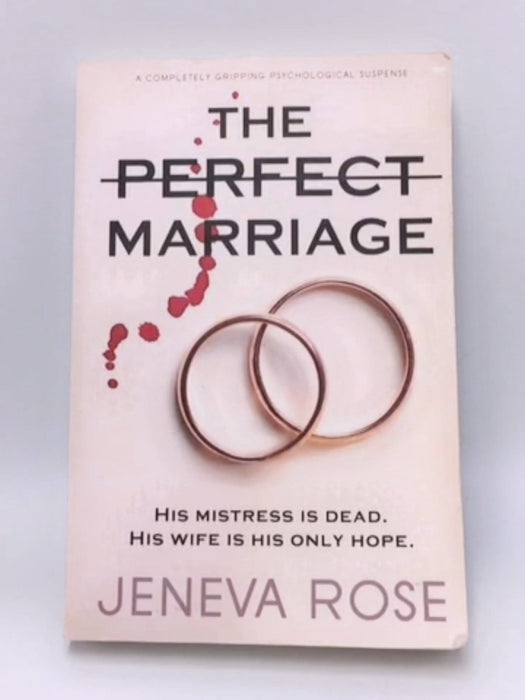 The Perfect Marriage - Jeneva Rose; 