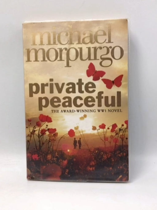 PRIVATE PEACEFUL - Michael Morpurgo