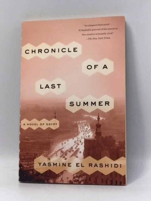 Chronicle of a Last Summer - Yasmine El Rashidi; 