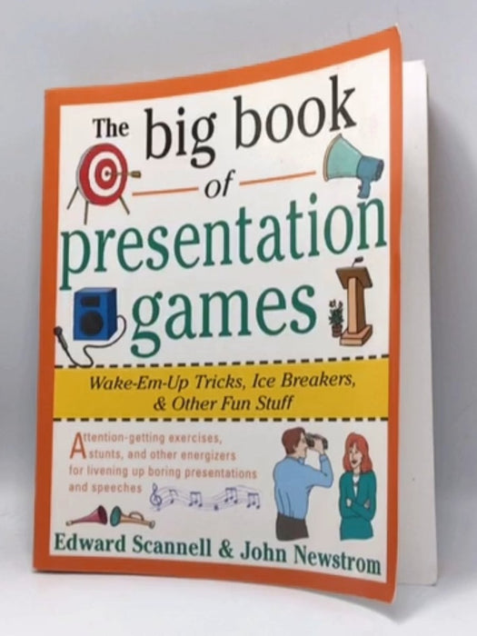 The Big Book of Presentation Games - John W. Newstrom
