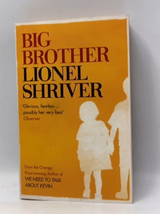 Big Brother - Lionel Shriver; 