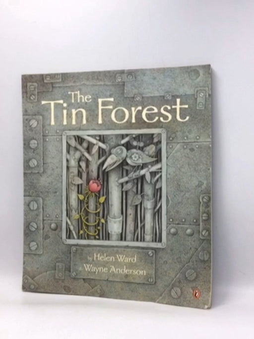 The Tin Forest - Helen Ward; 