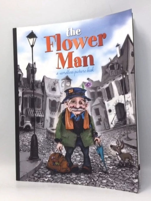 The Flower Man - Mark Ludy; 