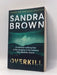 Overkill - Sandra Brown; 