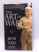 The Art of War - Sun-Tzu; 