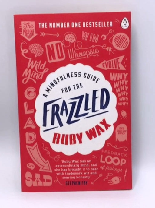 A Mindfulness Guide for the Frazzled  - Dr Danny Penman Mark Williams; Ruby Wax; 