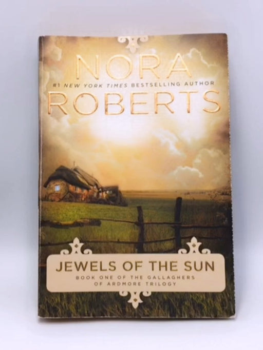 Jewels of the Sun - Nora Roberts; 