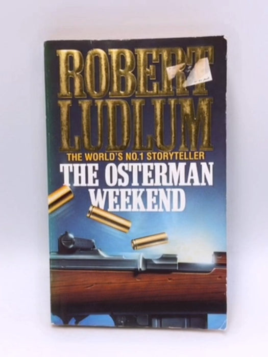 The Osterman Weekend - Robert Ludlum; 