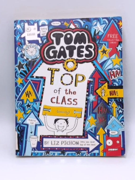Tom Gates: Top of the Class (nearly) - Liz Pichon