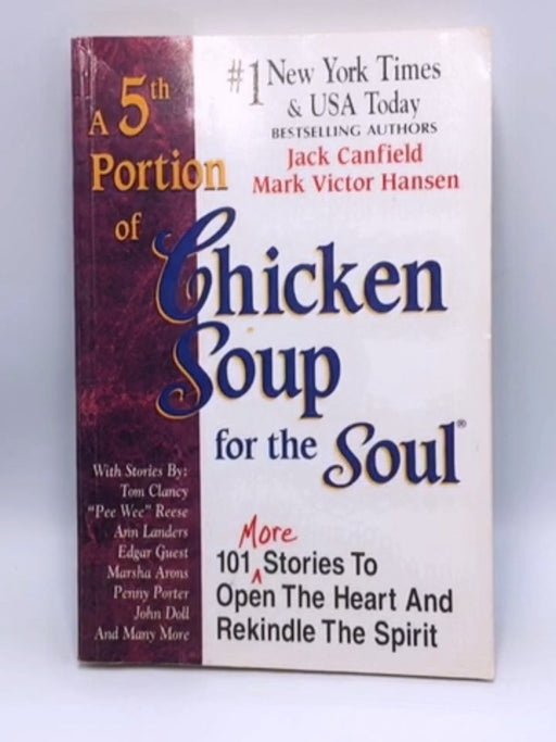 A 5th Portion of Chicken Soup for the Soul - Jack Canfield; 