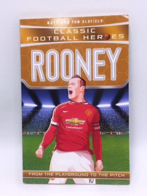 Rooney - Matt Oldfield; Tom Oldfield; 