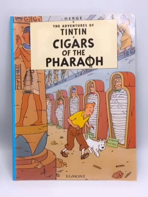 The Adventures of Tintin - Cigars of the Pharaoh - Hergé; 