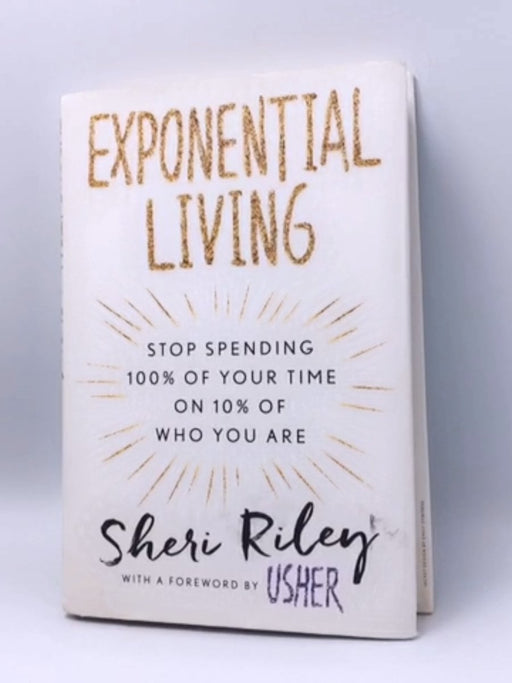 Exponential Living - Hardcover - Sheri Riley; 