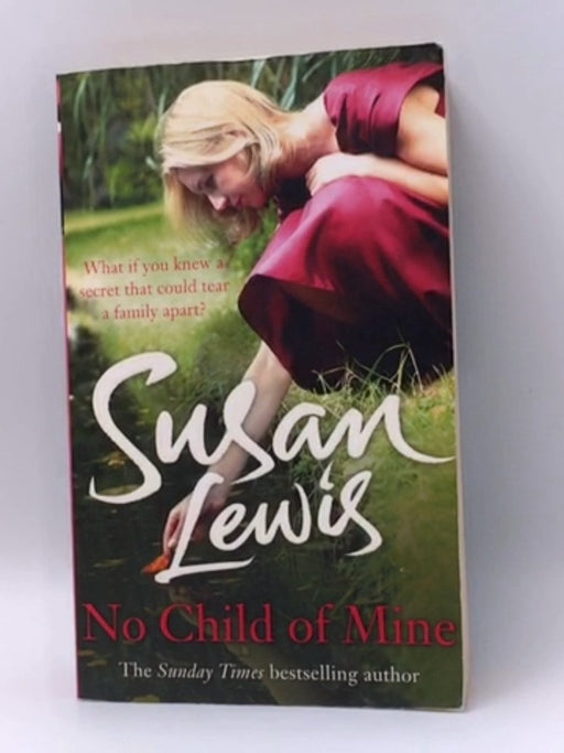 No Child of Mine - Susan Lewis; 