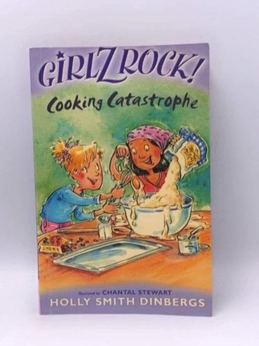 Cooking Catastrophe - Holly Smith Dinbergs; 