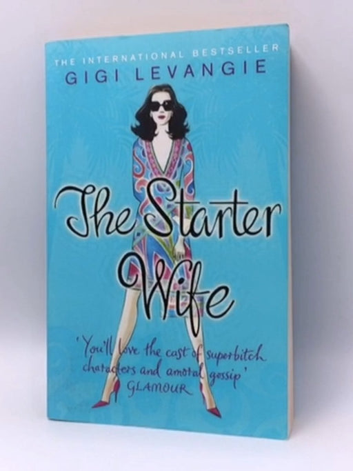 The Starter Wife -  Gigi Levangie Grazer; 