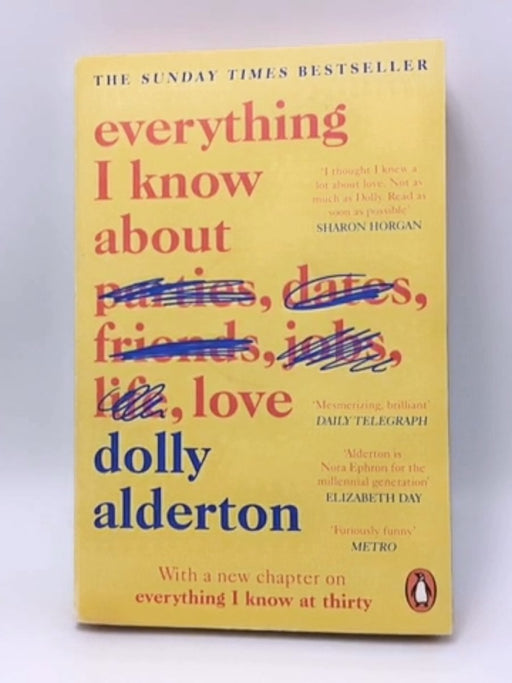 Everything I Know about Love - Dolly Alderton