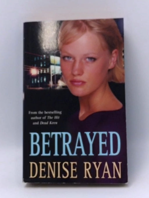 Betrayed - Denise Ryan; 