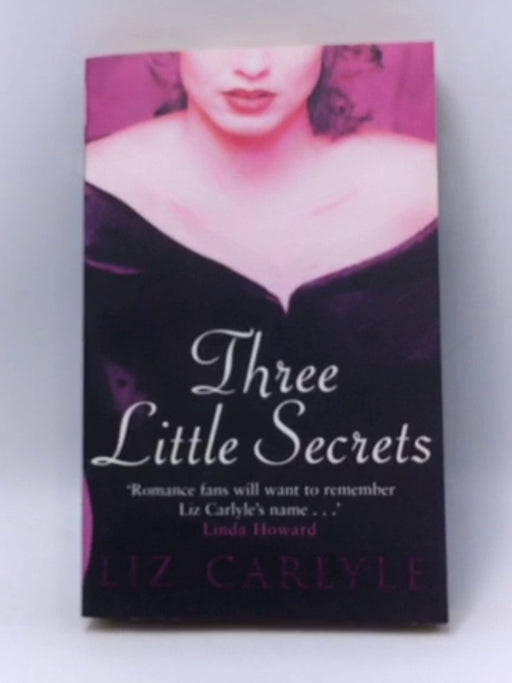 Three Little Secrets - Liz Carlyle; 