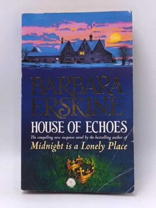 House of Echoes - Barbara Erskine; 