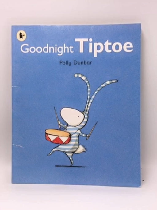 Goodnight Tiptoe - Polly Dunbar; 