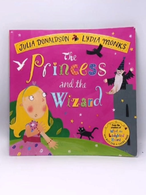 Princess & The Wizard - Julia Donaldson