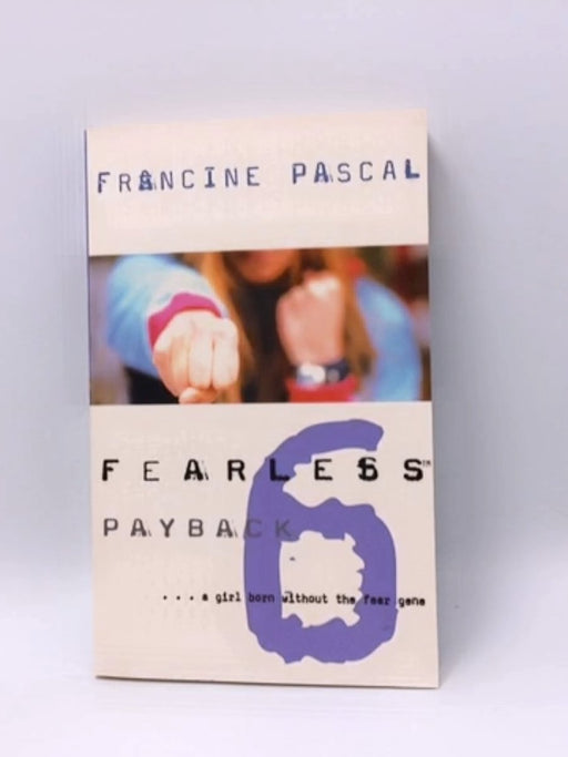 Fearless 6: Payback - Francine Pascal; 