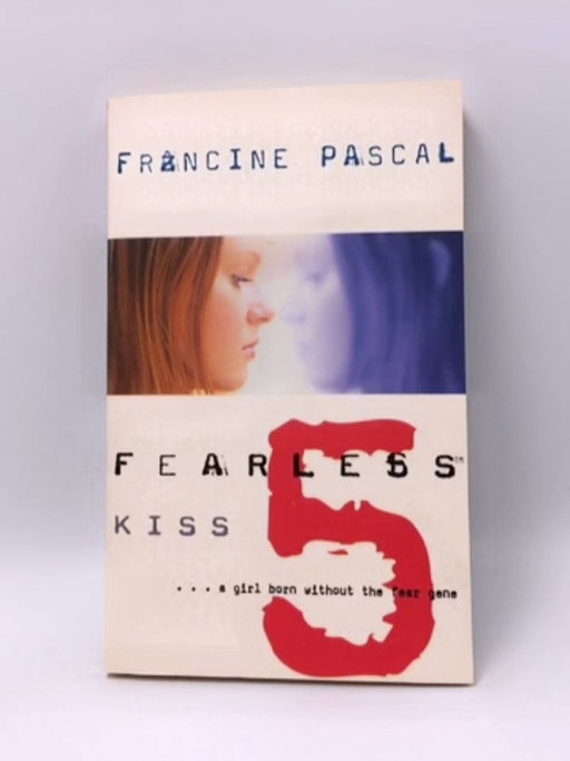 Kiss (Fearless 5) - Pascal, Francine; 