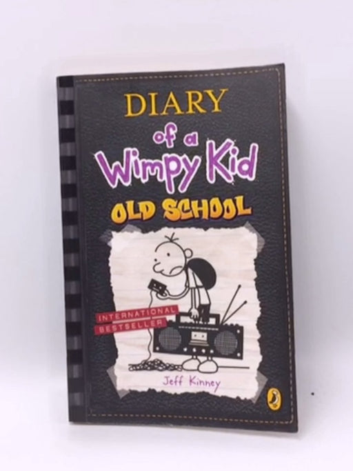 Diary of a Wimpy Kid 10. Old School - Jeff Kinney