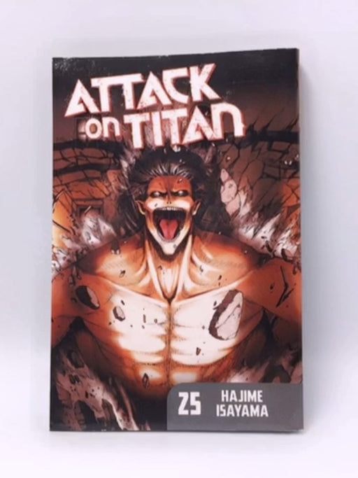 Attack on Titan Vol: 25 - Hajime Isayama; 