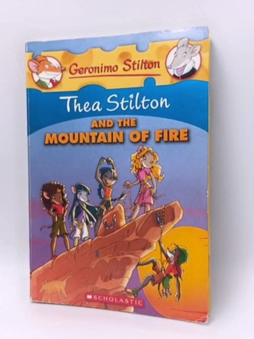 Thea Stilton and the Mountain of Fire - Thea Stilton