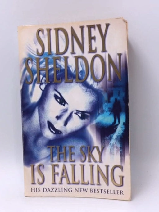 The sky is falling - Sidney Sheldon; 