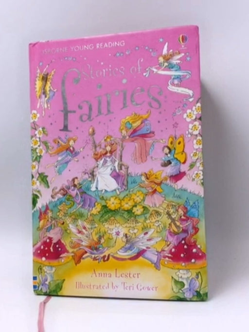 Stories of Fairies- Hardcover - Anna Lester; Teri Gower; 