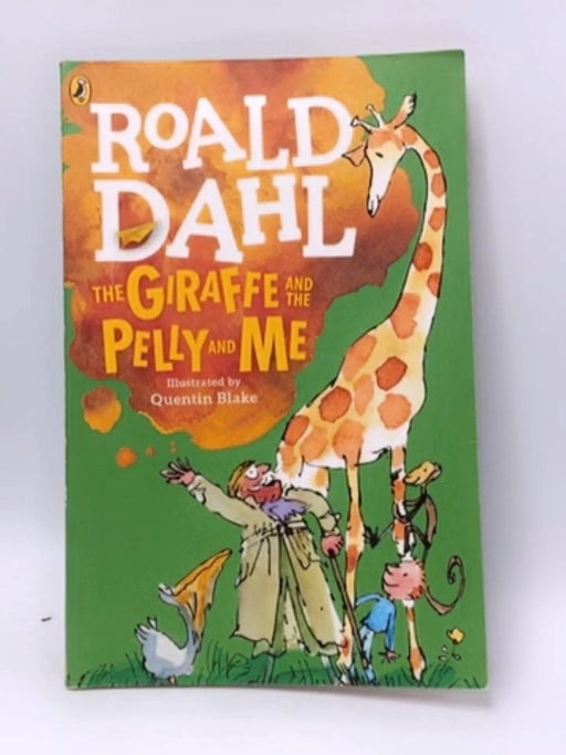 Giraffe and the pelly and me - Roald Dahl