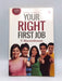 An Expert's Guide to Your Right First Job - T. Muralidharan; 