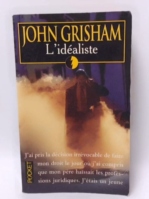 L' Idealiste - John Grisham; 