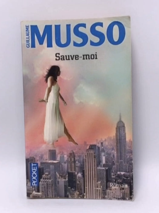 Sauve-moi - Guillaume Musso; 