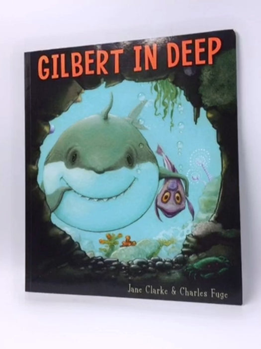 Gilbert in Deep - Jane Clarke; 