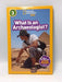 National Geographic Readers: What Is an Archaeologist? - Hardcover - Libby Romero; 