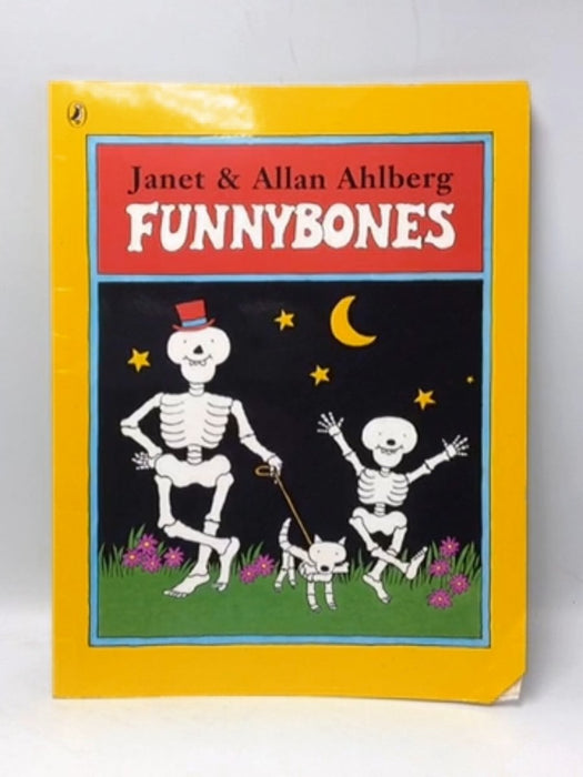 Funnybones - Allan Ahlberg; Janet Ahlberg; 