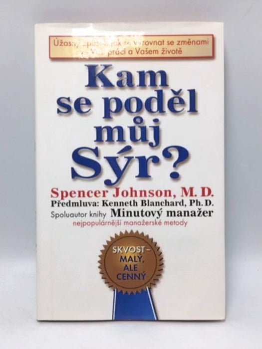 Kam se poděl můj sýr? - Hardcover -  Spencer Johnson