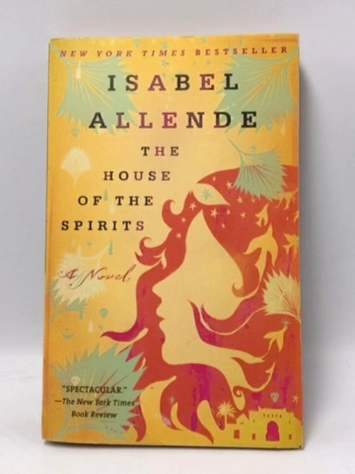 The House of the Spirits - Isabel Allende; 