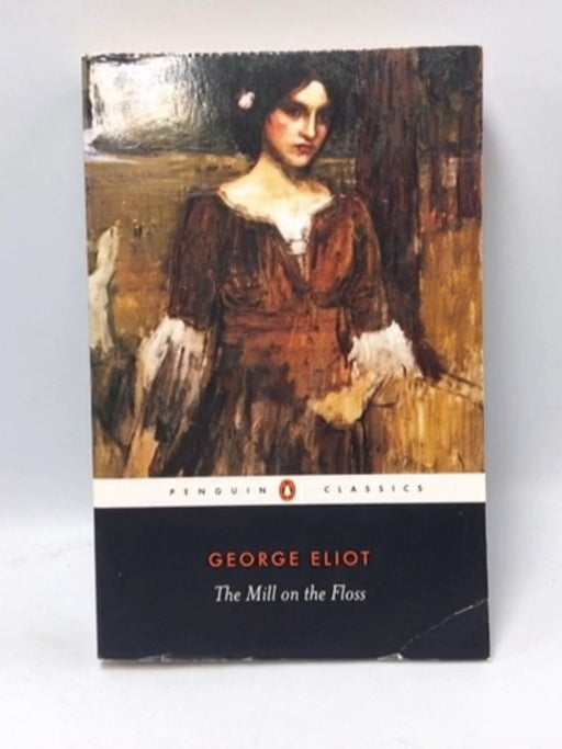 The Mill on the Floss - George Eliot; 