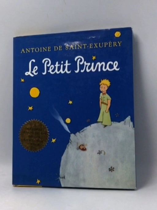 Le petit prince -Hardcover - Antoine de Saint-Exupéry; 